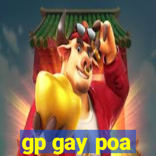 gp gay poa